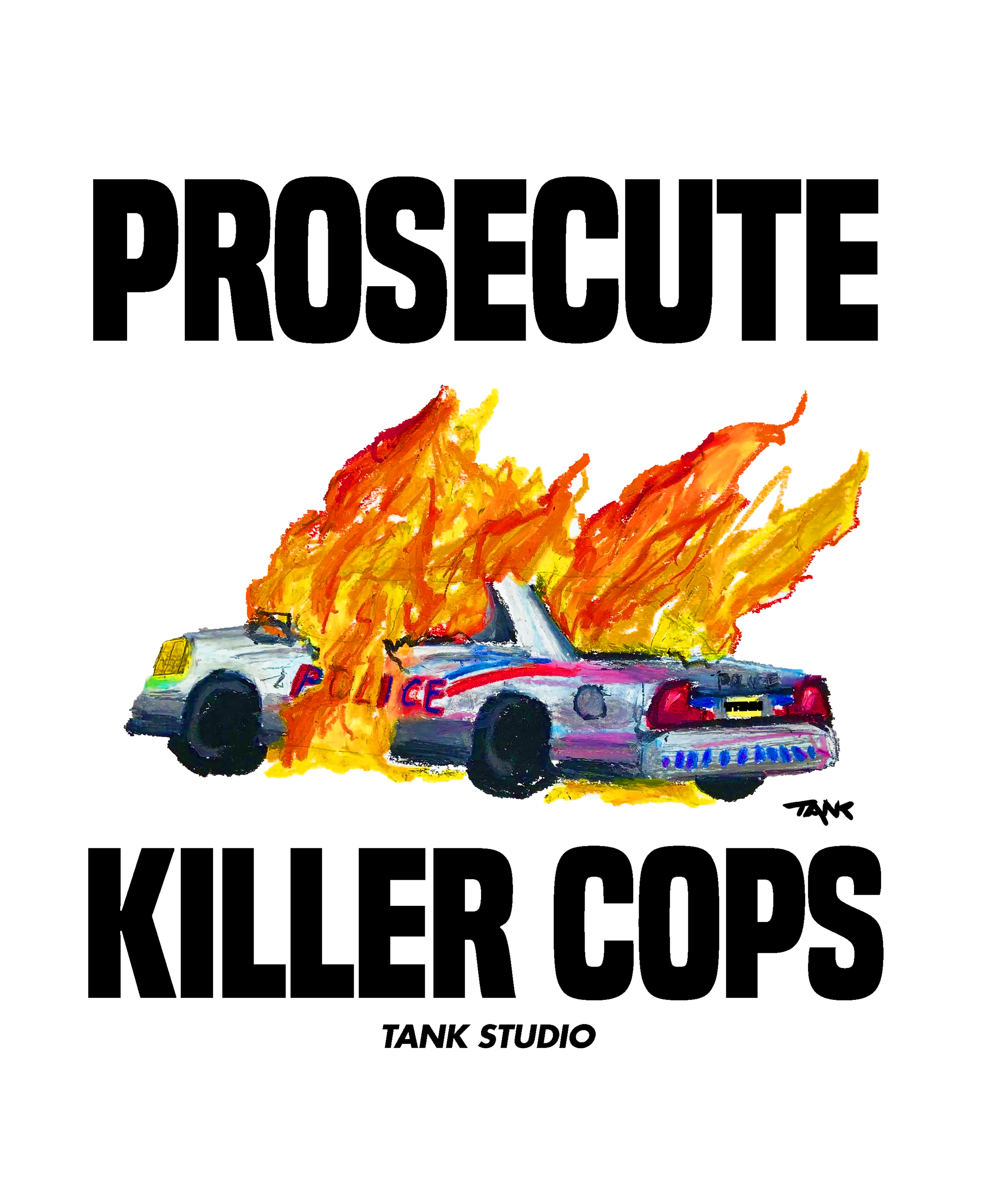 Prosecute Killer Cops Burning Cop Car Print 8.5x11in